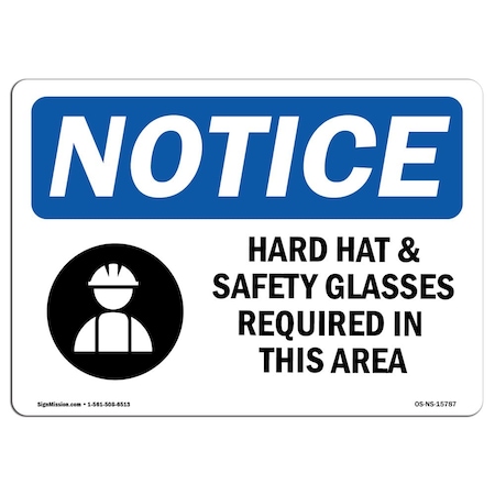 Signmission OSHA Sign, Hard Hat Glasses Required In Area, 24in X 18in Rigid Plastic, 24" W, 18" H, Landscape OS-NS-P-1824-L-15787